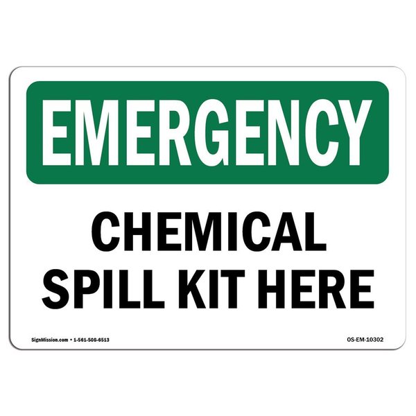 Signmission OSHA EMERGENCY, 7" Height, 10" Width, Decal, 10" W, 7" H, Landscape, Chemical Spill Kit Here OS-EM-D-710-L-10302